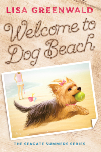 Omslagafbeelding: Welcome to Dog Beach (The Seagate Summers #1) 9781419710186
