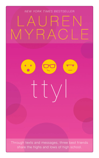 Cover image: ttyl - 10th Anniversary update and reissue 9781419711428