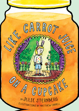 Imagen de portada: Like Carrot Juice on a Cupcake 9781419710339