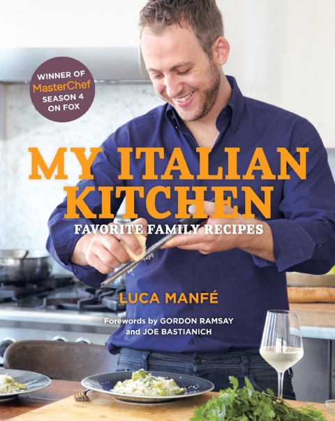 My Italian Kitchen: Favorite Family Recipes from the Winner of MasterChef Season 4 on FOX - FULL INSTANT DOWNLOAD | PDF DOCX EPUB