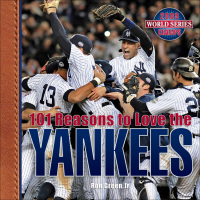 Cover image: 101 Reasons to Love the Yankees (Revised) 9781584797159