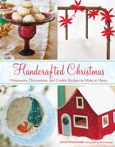 Handcrafted Christmas: Ornaments, Decorations, and Cookie Recipes to Make at Home - FULL INSTANT DOWNLOAD | PDF DOCX EPUB