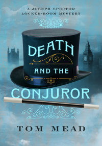 Omslagafbeelding: Death and the Conjuror: A Locked-Room Mystery 9781613163184