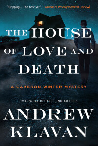 Titelbild: The House of Love and Death (Cameron Winter Mysteries) 9781613164464