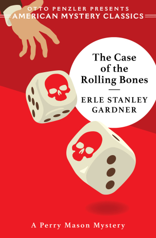 Immagine di copertina: The Case of the Rolling Bones: A Perry Mason Mystery (An American Mystery Classic) 1st edition 9781613164624
