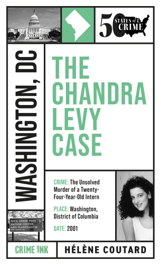 صورة الغلاف: The Chandra Levy Case 9781613166963