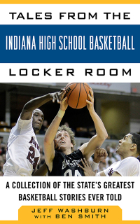 Titelbild: Tales from the Indiana High School Basketball Locker Room 9781613213537