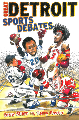 Cover image: Great Detroit Sports Debates