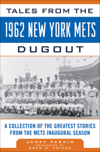 Cover image: Tales from the 1962 New York Mets Dugout 9781613210802