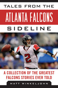 Cover image: Tales from the Atlanta Falcons Sideline 9781613212165