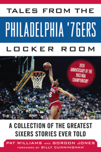 表紙画像: Tales from the Philadelphia 76ers Locker Room 9781613212271
