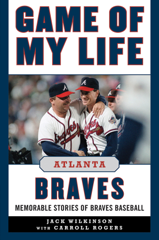 Cover image: Game of My Life Atlanta Braves 9781613213322