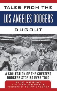 Cover image: Tales from the Los Angeles Dodgers Dugout 9781613213407