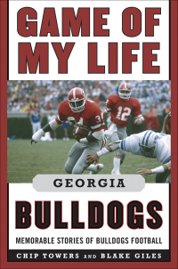 Cover image: Game of My Life Georgia Bulldogs 9781613210109
