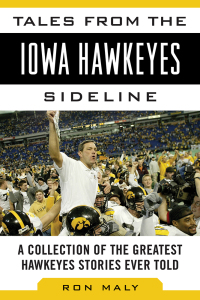Imagen de portada: Tales from the Iowa Hawkeyes Sideline 9781613213384