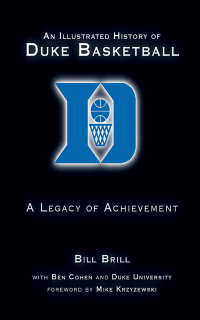 Cover image: An Illustrated History of Duke Basketball 9781613210000