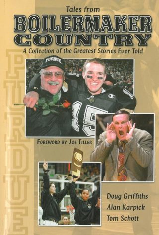 Cover image: Tales From Boilermaker Country: A Collection of the Greatest Stories Ever Told 9781582613253
