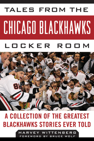Cover image: Tales from the Chicago Blackhawks Locker Room 9781613210826