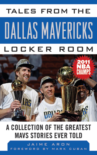 Cover image: Tales from the Dallas Mavericks Locker Room 9781613210567