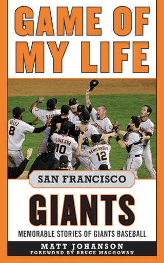 Cover image: Game of My Life San Francisco Giants 9781613210406