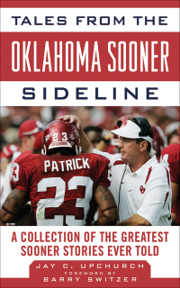 Cover image: Tales from the Oklahoma Sooner Sideline 9781613210376