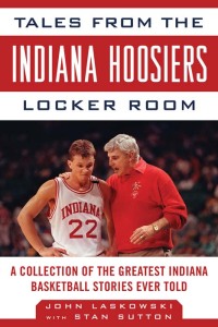 Cover image: Tales from the Indiana Hoosiers Locker Room 9781613210161
