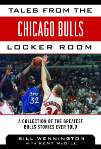 Cover image: Tales from the Chicago Bulls Locker Room 9781613216422