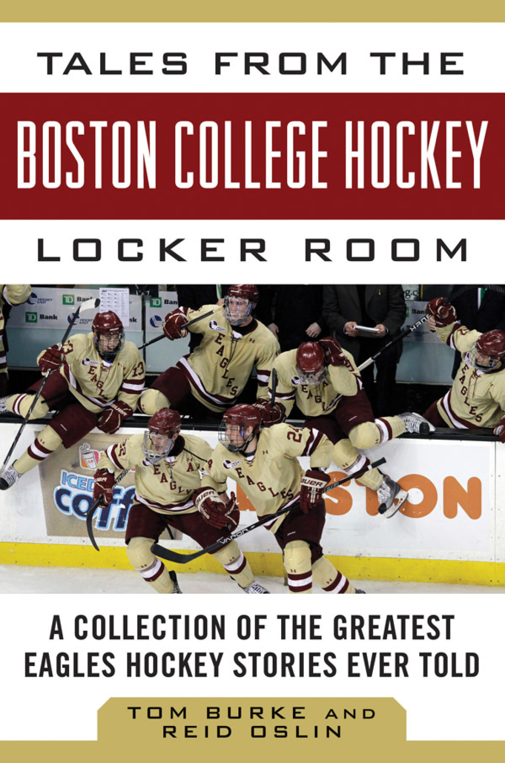 Tales from the Boston College Hockey Locker Room eBook