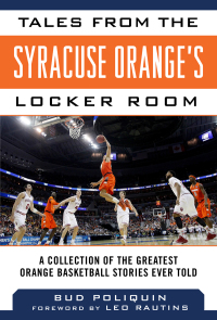 Cover image: Tales from the Syracuse Orange's Locker Room 9781613214428