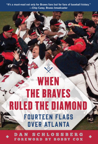 Cover image: When the Braves Ruled the Diamond 9781683582724