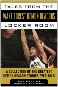 Cover image: Tales from the Wake Forest Demon Deacons Locker Room 9781613218242
