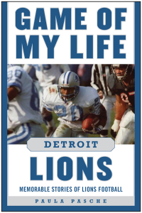 Cover image: Game of My Life Detroit Lions 9781613218129