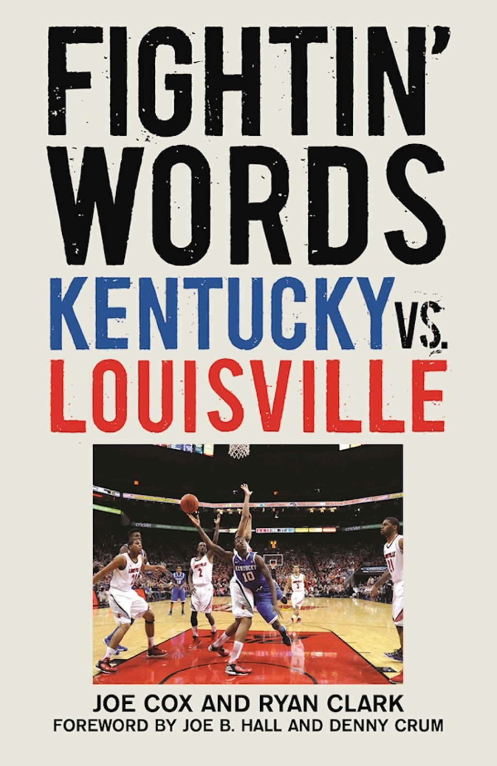 Fightin’ Words Kentucky vs. Louisville