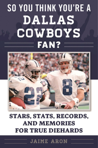Cover image: So You Think You're a Dallas Cowboys Fan? 9781613219676