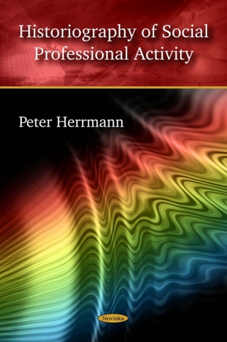 Cover image: Historiography of Social Professional Activity 9781606927847