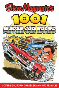 صورة الغلاف: Steve Magnante's 1001 Muscle Car Facts 9781613250570