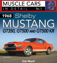 表紙画像: 1968 Shelby Mustang GT350, GT500 and GT500KR 9781613252925