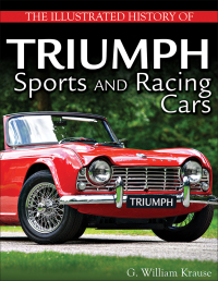 صورة الغلاف: The Illustrated History of Triumph Sports and Racing Cars 9781613253397