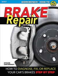 Omslagafbeelding: Brake Repair: How to Diagnose, Fix, or Replace Your Car's Brakes Step-By-Step 9781613255117