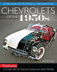 صورة الغلاف: Chevrolets of the 1950s: A Decade of Technical Innovation 9781613253748