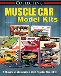 表紙画像: Collecting Muscle Car Model Kits 9781613253953