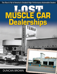 表紙画像: Lost Muscle Car Dealerships 9781613254516