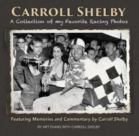 Cover image: Carroll Shelby: A Collection of My Favorite Racing Photos 9781613254608