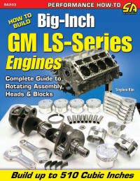 صورة الغلاف: How to Build Big-Inch GM LS-Series Engines 9781613251645