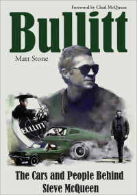 Cover image: Bullitt: The Cars and People Behind Steve McQueen 9781613257098