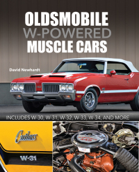 Cover image: Oldsmobile W-Powered Muscle Cars 9781613257234