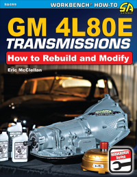 Cover image: GM 4L80E Transmissions: How to Rebuild & Modify 9781613255698