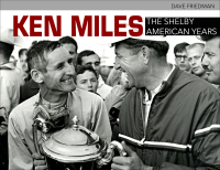 Cover image: Ken Miles: The Shelby American Years 9781613255971