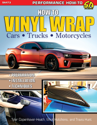 Imagen de portada: How to Vinyl Wrap Cars, Trucks, & Motorcycles 9781613257609