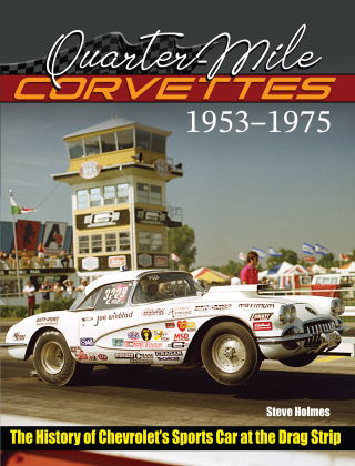 Cover image: Quarter-Mile Corvettes 1953-1975: The History of Chevrolet's Sports Car at the Drag Strip 9781613258569